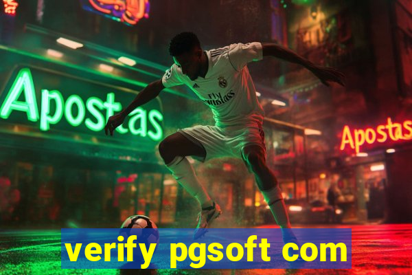 verify pgsoft com